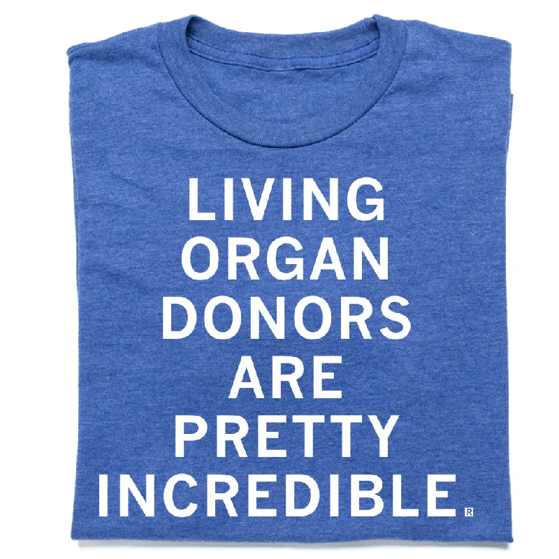 Living Organ Donors Are Pretty Incredible